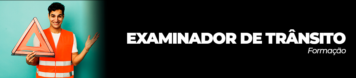 Curso de Formação para examinador de trânsito