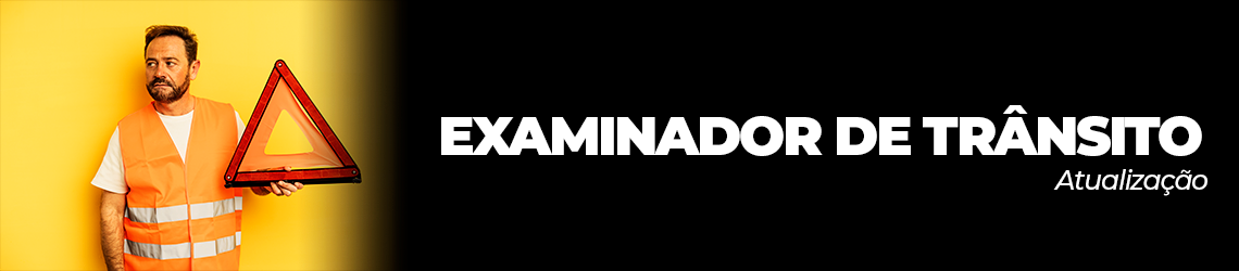 Curso de Atualização para Examinador de Trânsito